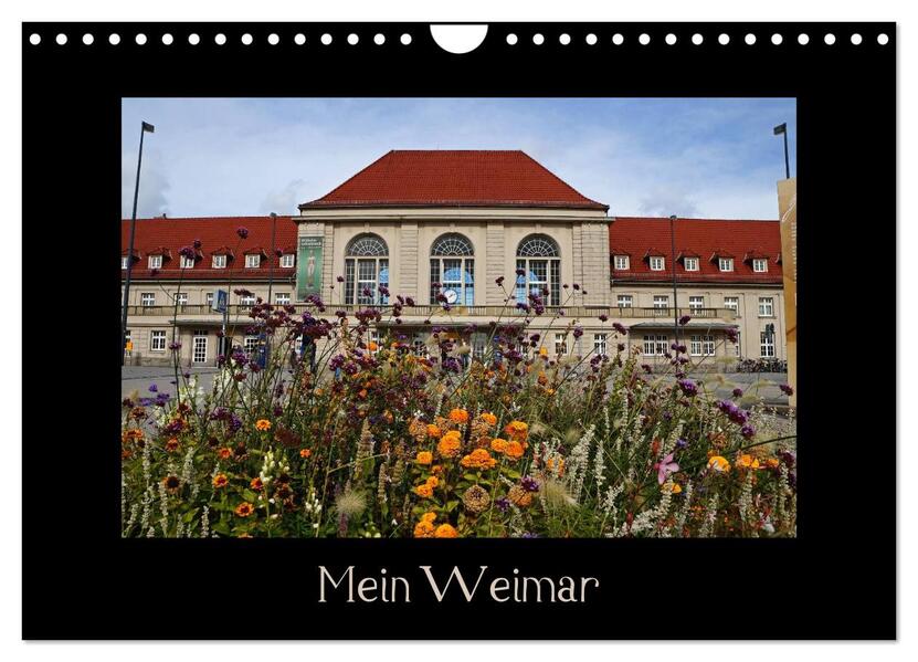 Weimar (Wandkalender 2024 DIN A4 quer) CALVENDO Monatskalender