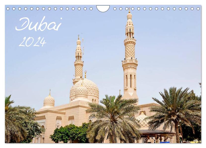 Dubai 2024 (Wandkalender 2024 DIN A4 quer) CALVENDO Monatskalender