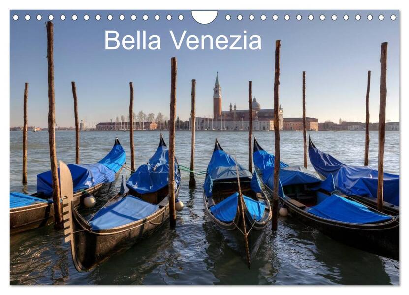 Bella Venezia (Wandkalender 2024 DIN A4 quer) CALVENDO Monatskalender