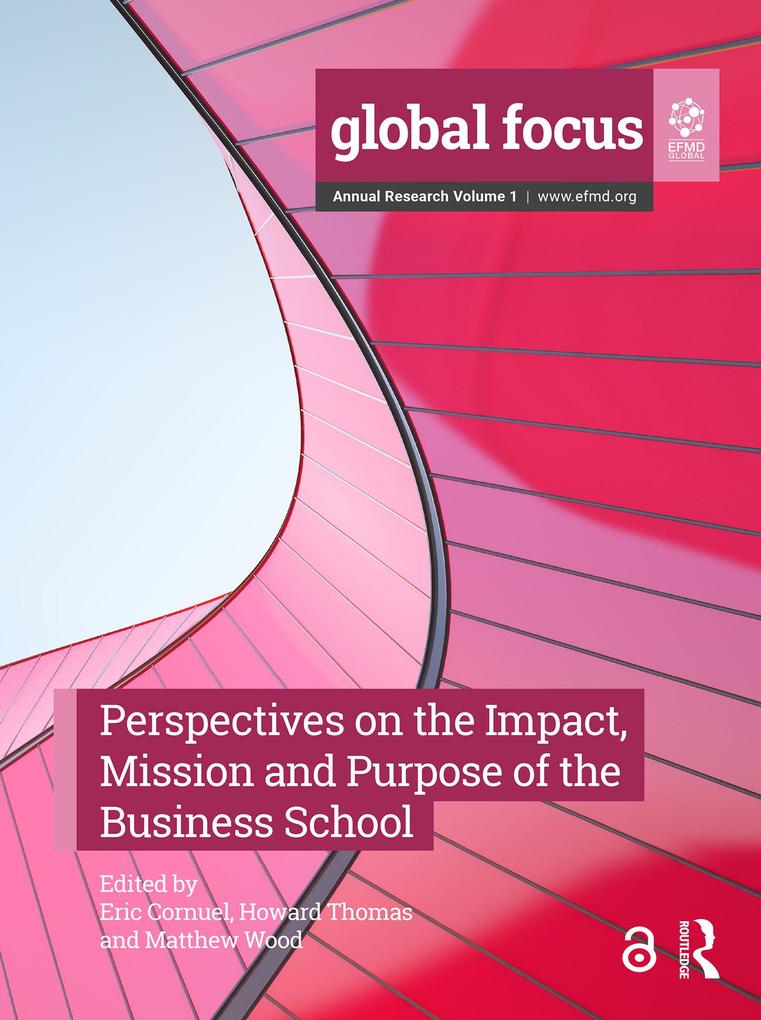Perspectives on the Impact Mission and Purpose of the Business School