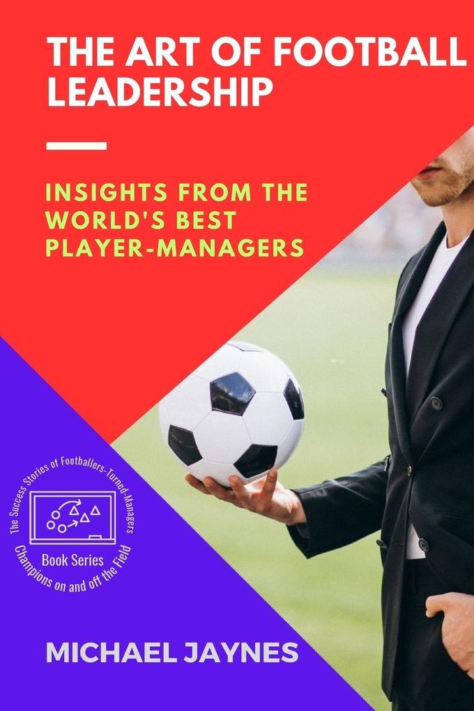 The Art of Football Leadership