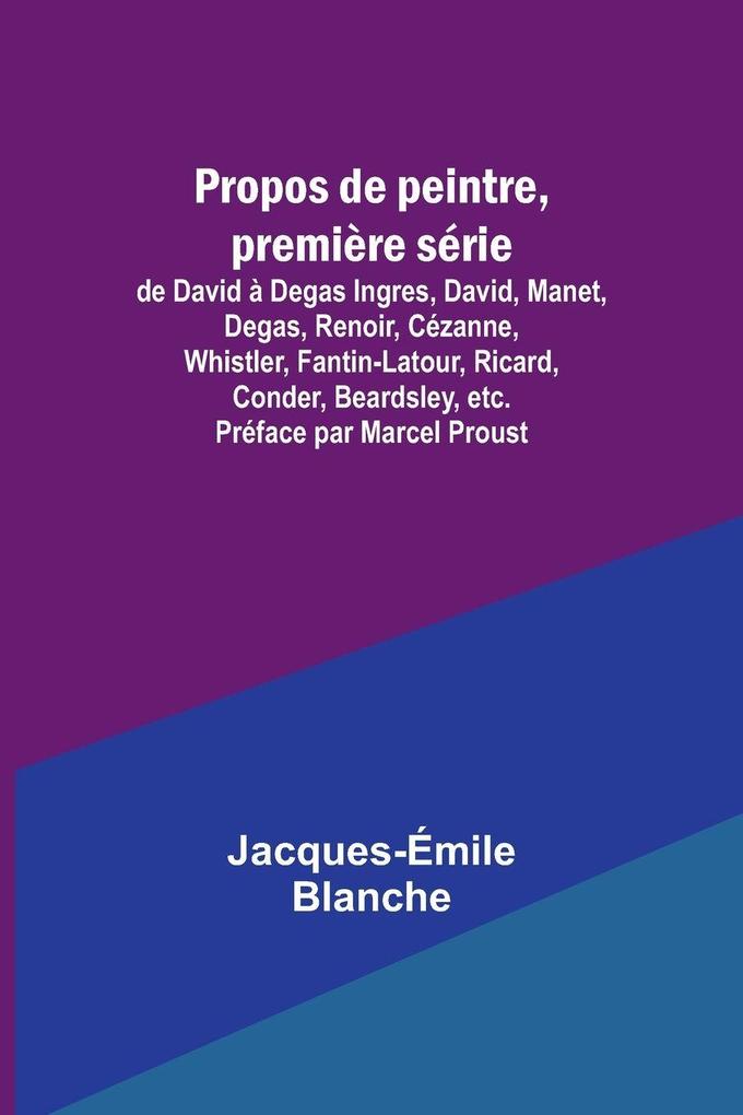 Propos de peintre première série