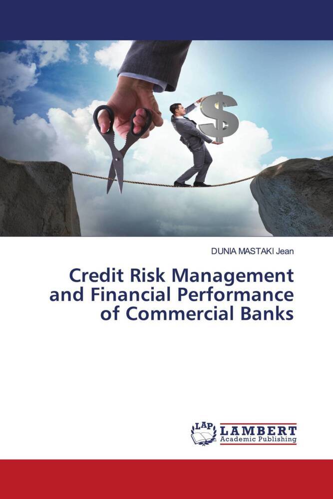 Credit Risk Management and Financial Performance of Commercial Banks