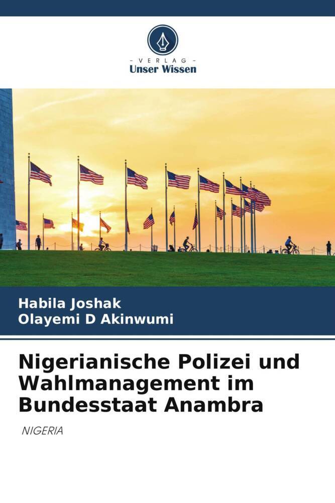 Nigerianische Polizei und Wahlmanagement im Bundesstaat Anambra