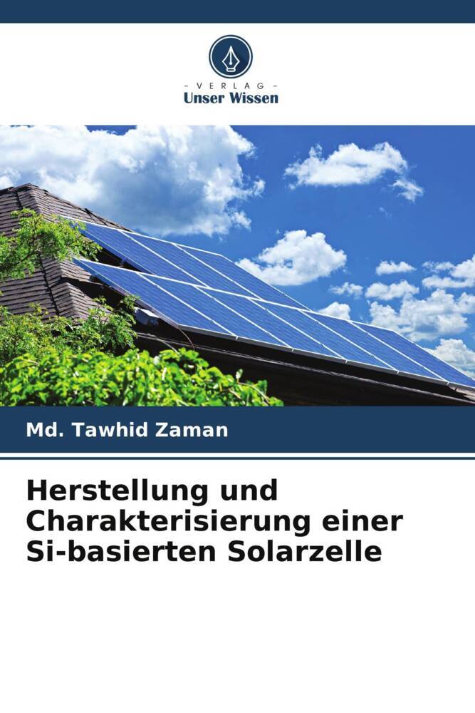 Herstellung und Charakterisierung einer Si-basierten Solarzelle