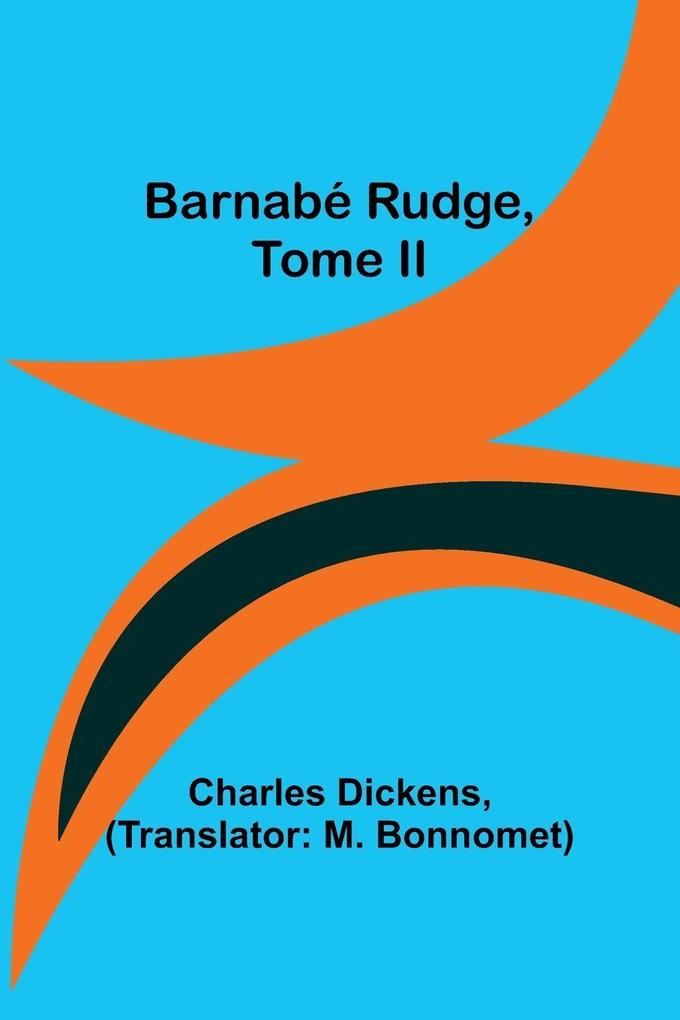 Barnabé Rudge Tome II
