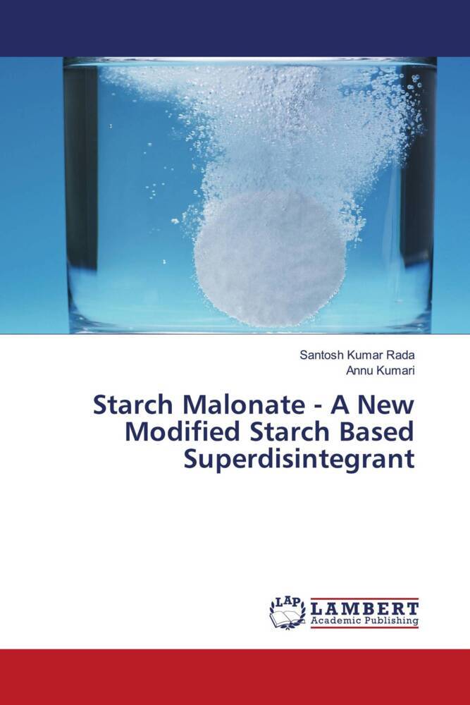 Starch Malonate - A New Modified Starch Based Superdisintegrant
