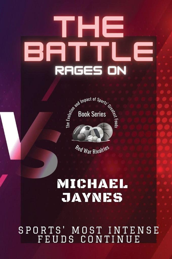 The Battle Rages On
