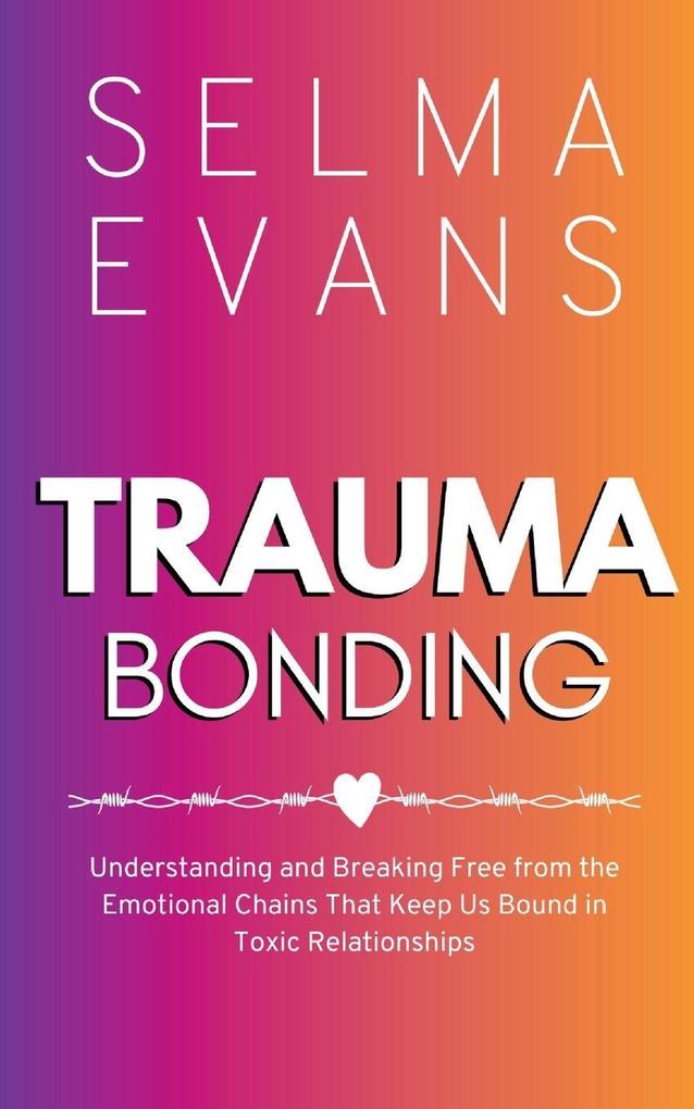 Trauma Bonding