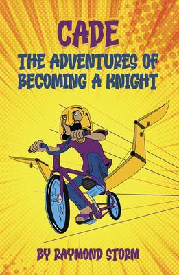 The Adventures of Cade (A Knight‘s Story)