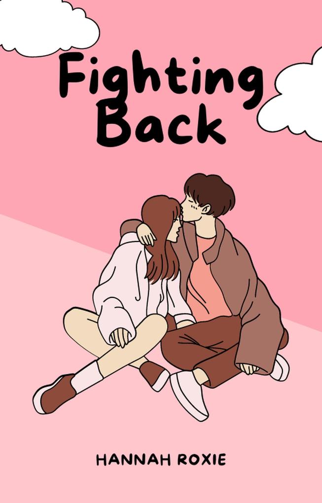 Fighting Back (LOVE IN MOTION #3)