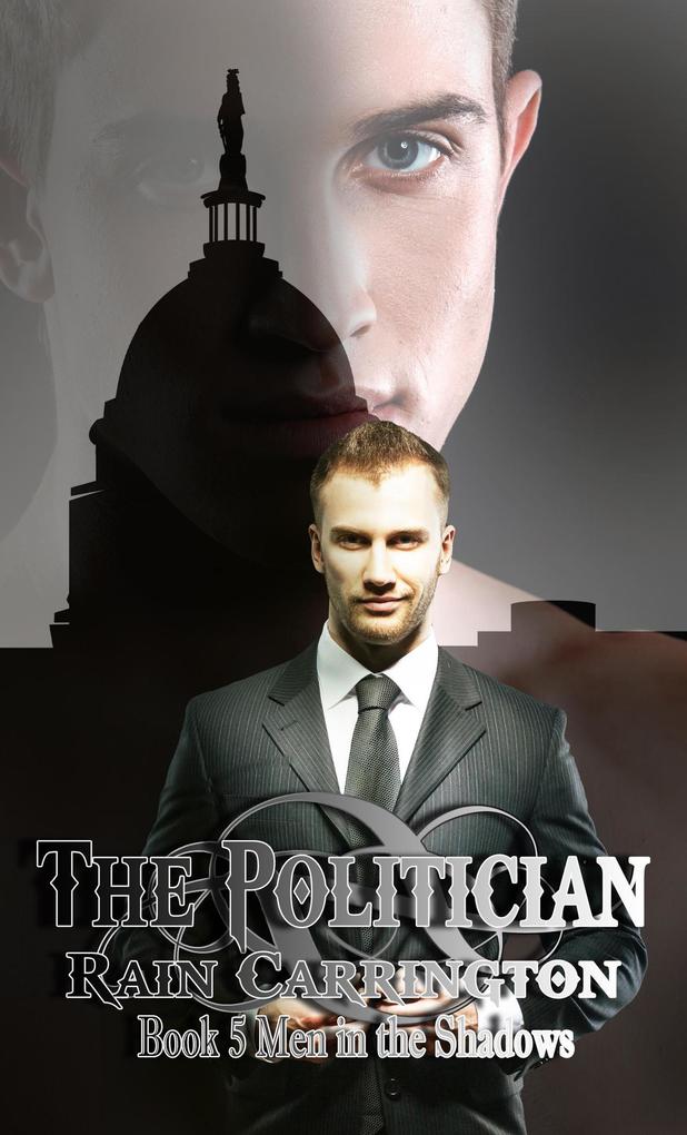 The Politician (Men in the Shadows #5)