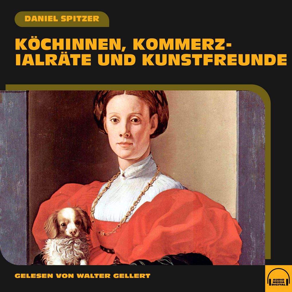 Köchinnen Kommerzialräte und Kunstfreunde