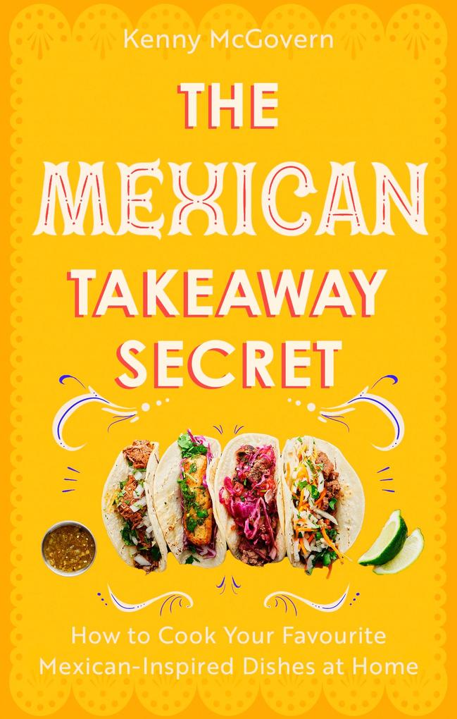 The Mexican Takeaway Secret