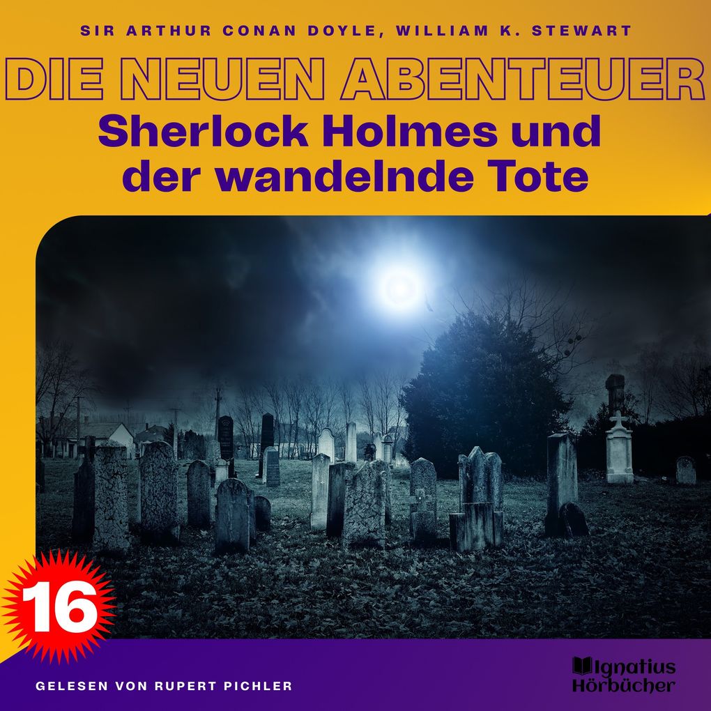 Sherlock Holmes und der wandelnde Tote (Die neuen Abenteuer Folge 16)