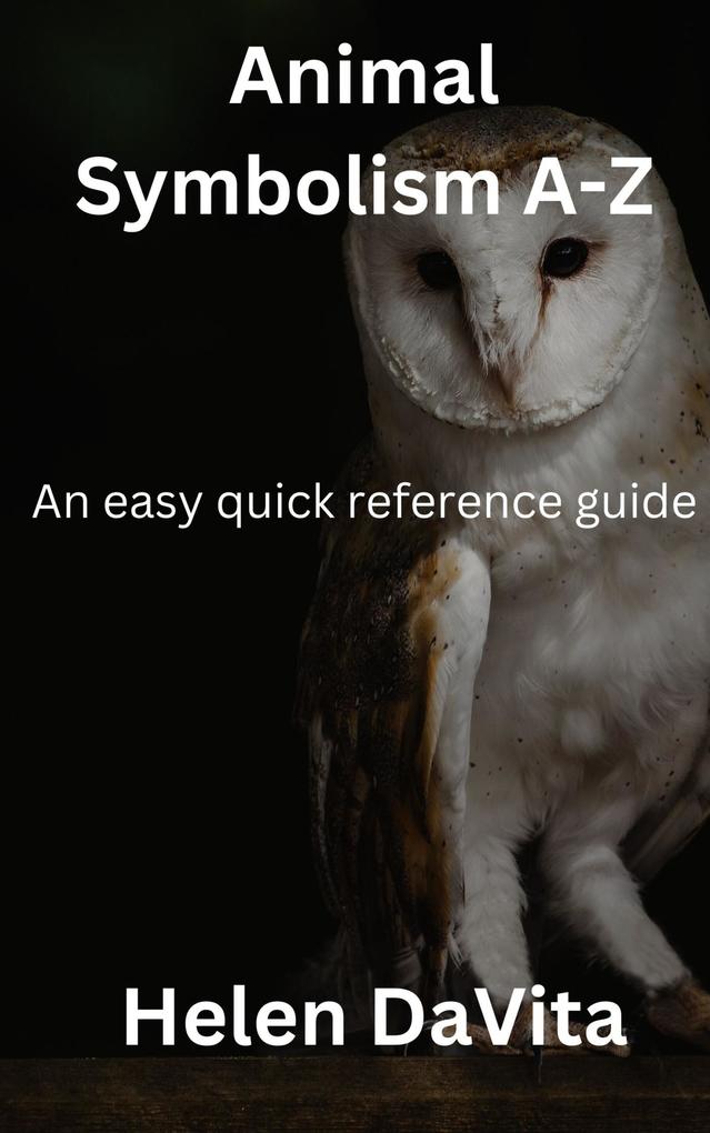 Animal Symbolism A-Z