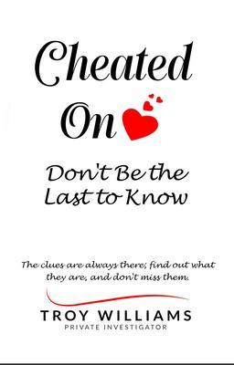 Cheated On Don‘t Be the Last to Know