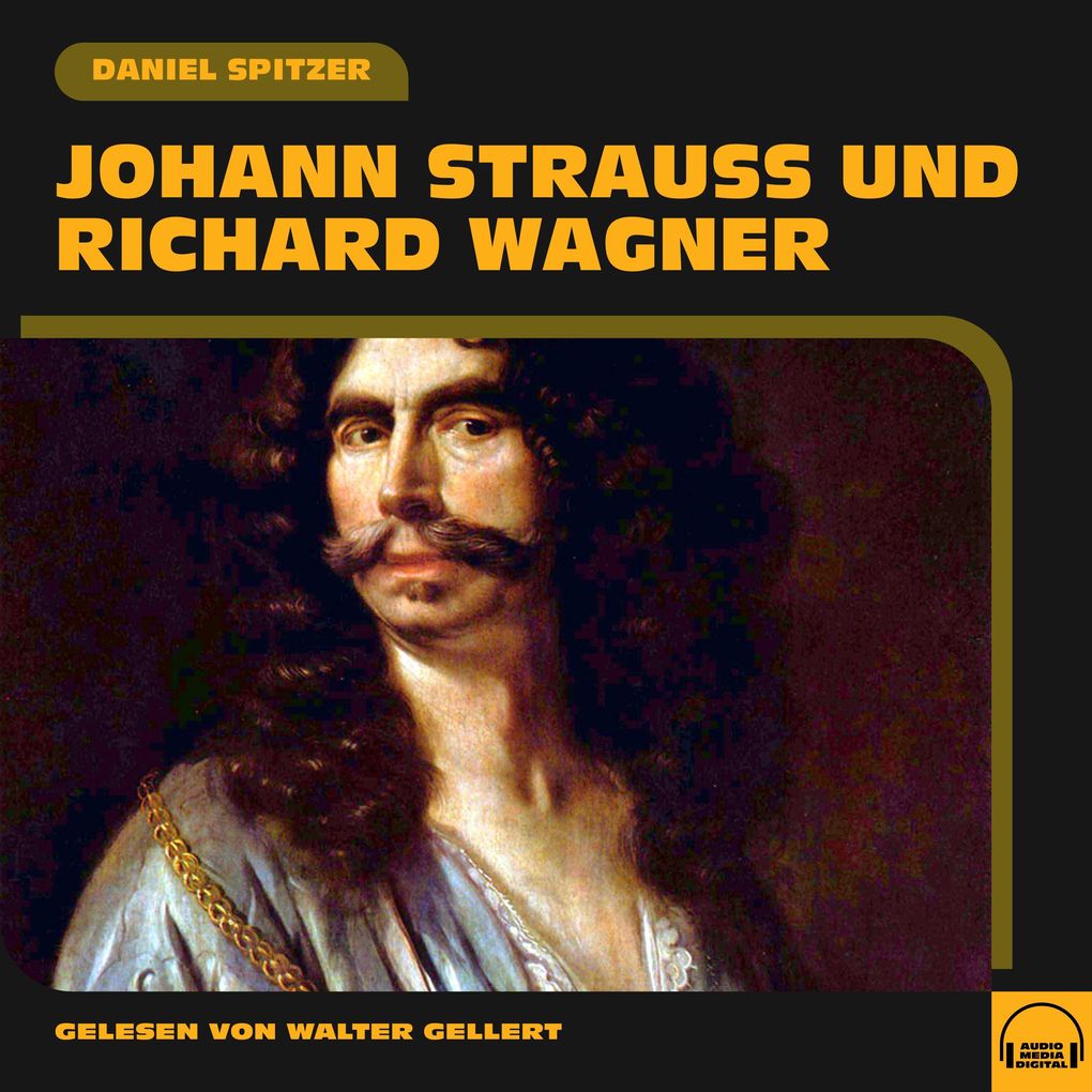 Johann Strauß und Richard Wagner