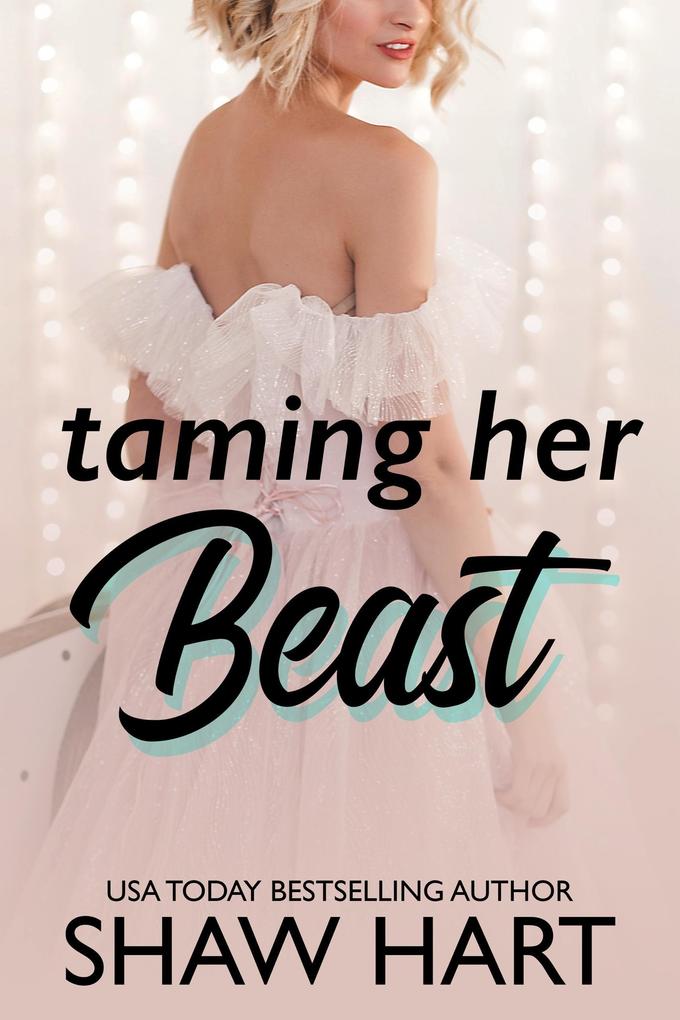 Taming Her Beast (Happily Ever Holiday)