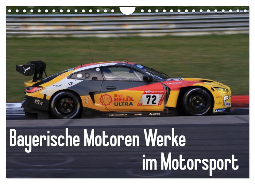 Bayerische Motoren Werke im Motorsport (Wandkalender 2024 DIN A4 quer) CALVENDO Monatskalender