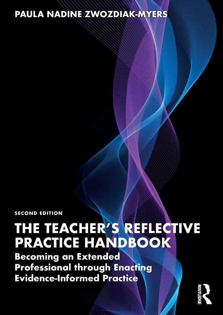 The Teacher's Reflective Practice Handbook