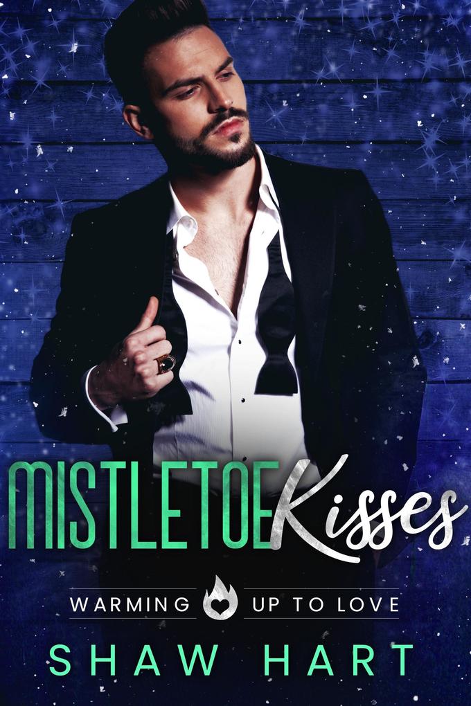 Mistletoe Kisses (Happily Ever Holiday)