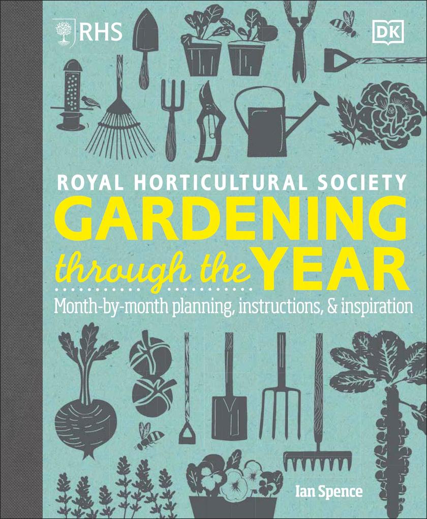 Dorling Kindersley Ltd. Rhs Gardening Through The Year