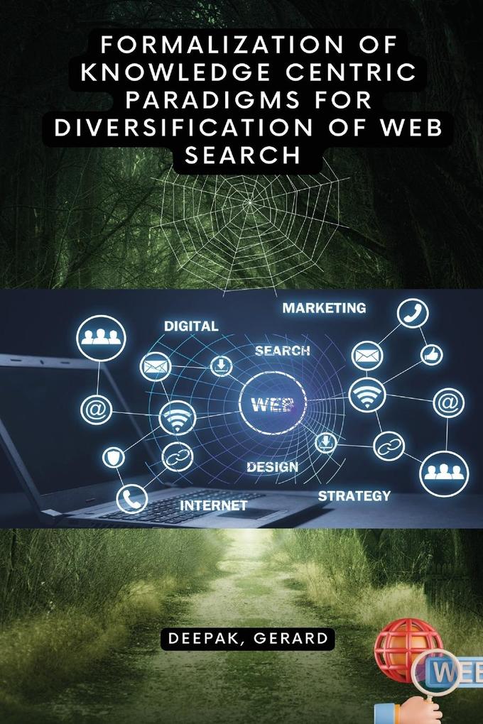 Formalization of Knowledge Centric Paradigms for Diversification of Web Search