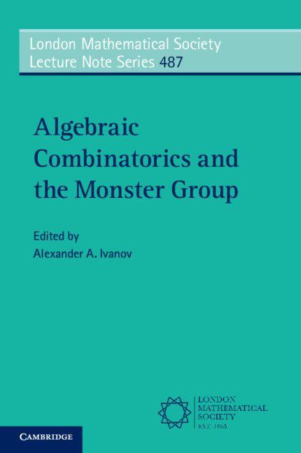 Algebraic Combinatorics and the Monster Group