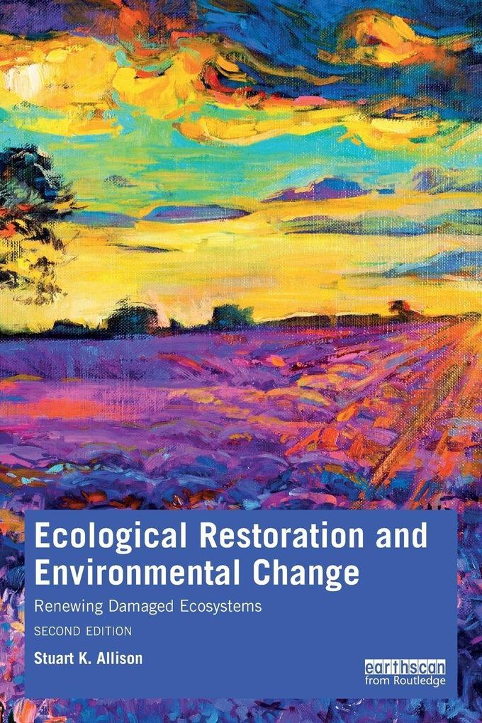 Ecological Restoration and Environmental Change