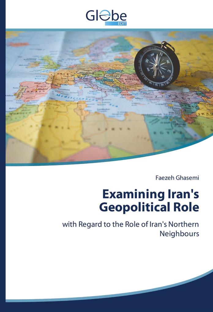 Examining Iran's Geopolitical Role