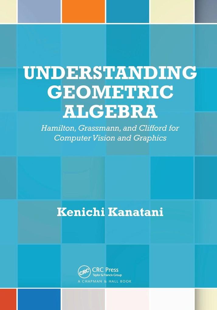 Understanding Geometric Algebra