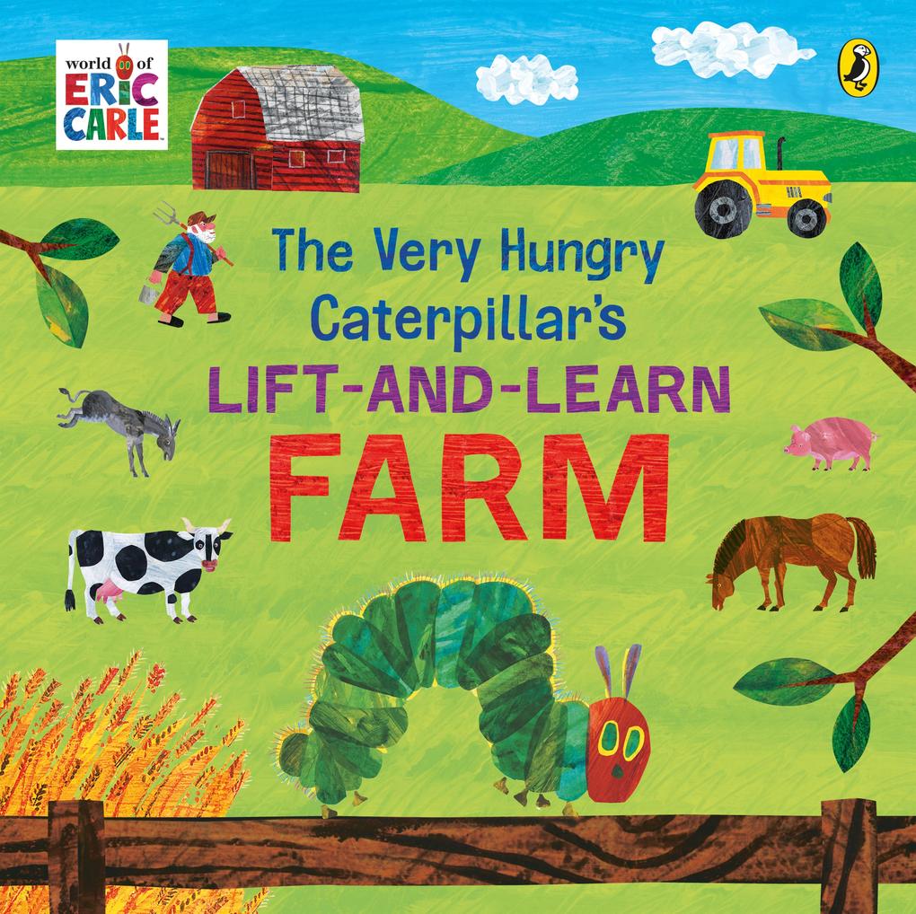 The Very Hungry Caterpillar‘s Lift and Learn: Farm