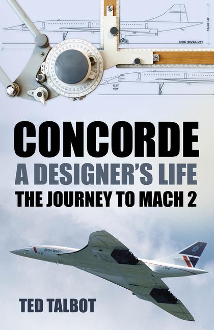 Concorde a er‘s Life: The Journey to Mach 2
