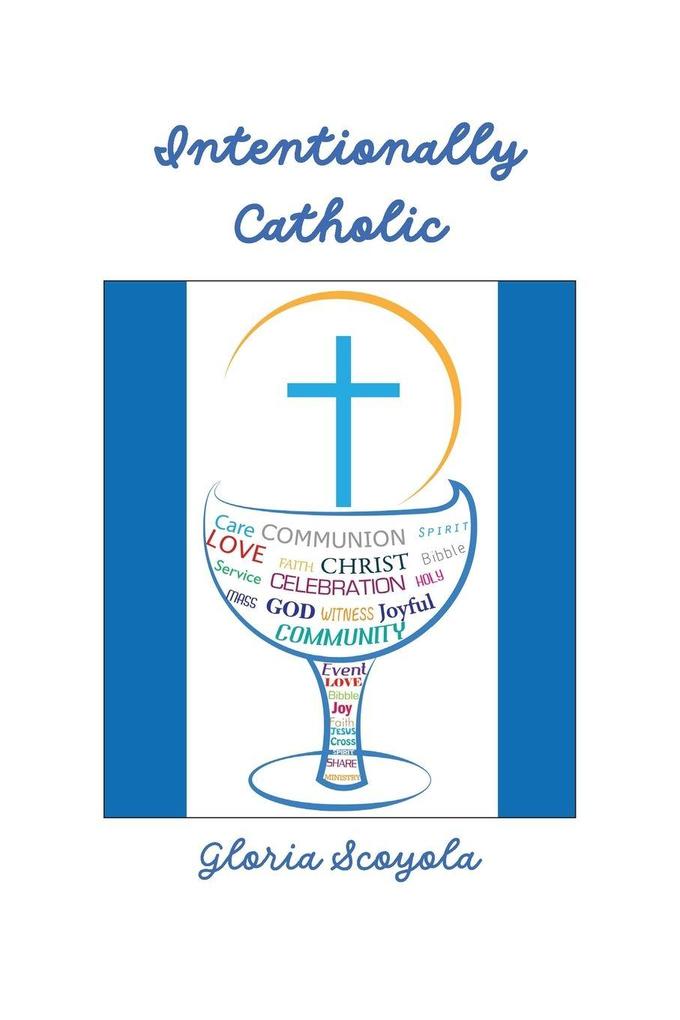 Intentionally Catholic