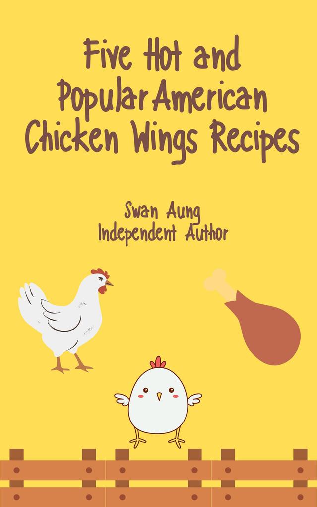 Five Hot and Popular American Chicken Wings Recipes