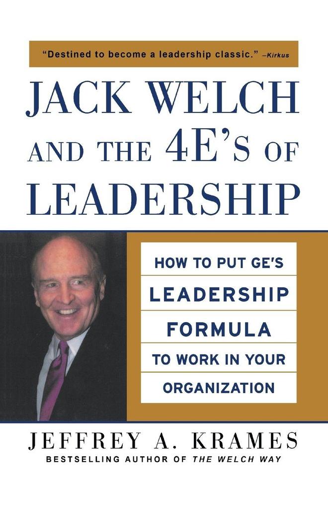 JACK WELCH AND THE 4 E'S OF LE