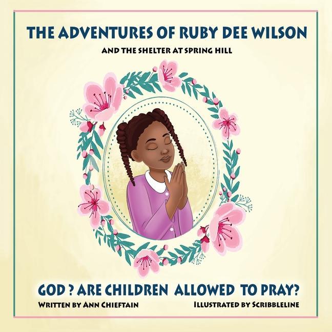 The Adventures of Ruby Dee Wilson: and the Shelter at Spring Hill