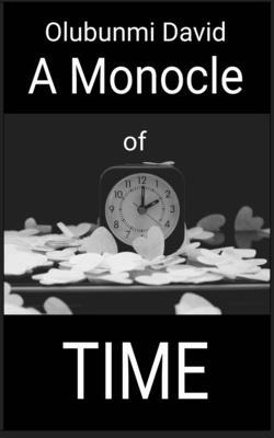 A Monocle of Time