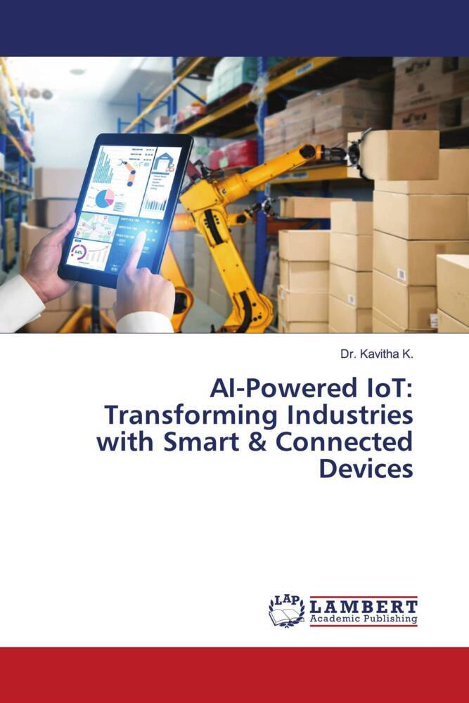 AI-Powered IoT: Transforming Industries with Smart & Connected Devices