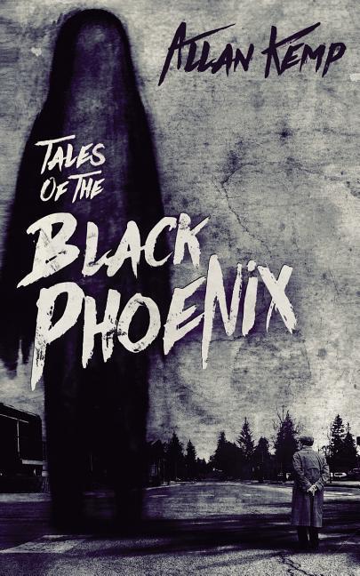Tales of the Black Phoenix: Books 1-3