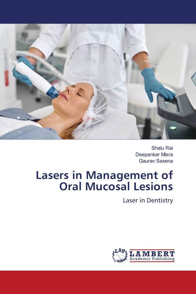 Lasers in Management of Oral Mucosal Lesions