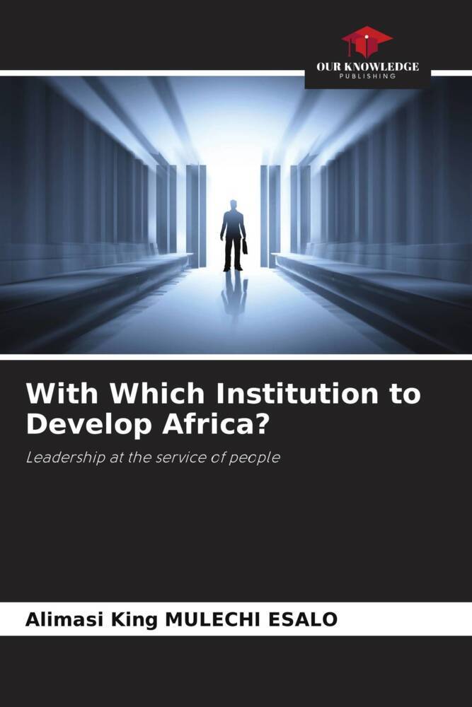 With Which Institution to Develop Africa?