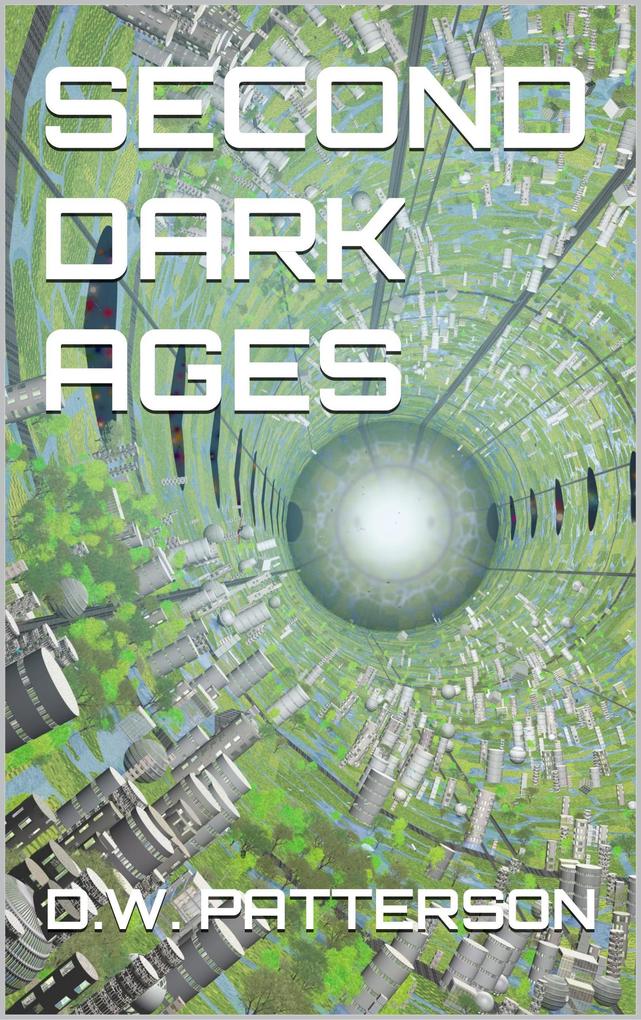 Second Dark Ages (To The Stars #4)