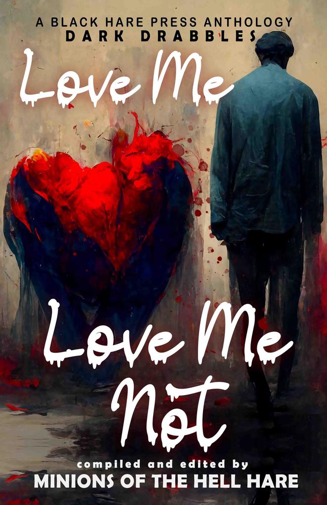 Love Me Love Me Not (Dark Drabbles #13)