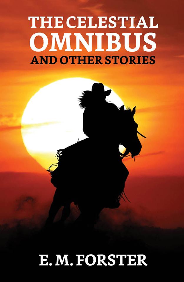 The Celestial Omnibus and Other Stories