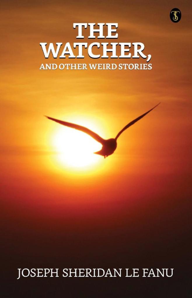 The Watcher and other weird stories