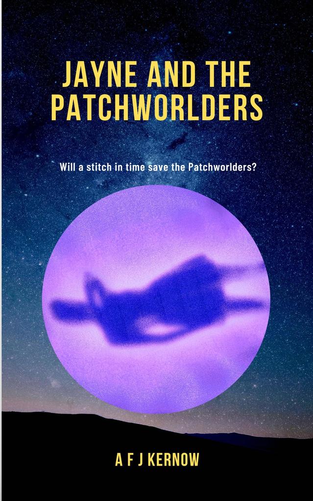 Jayne and the Patchworlders (The Planet Suite #1)