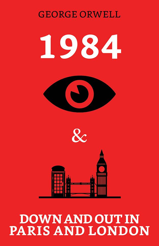 1984 & Down and Out in Paris and London