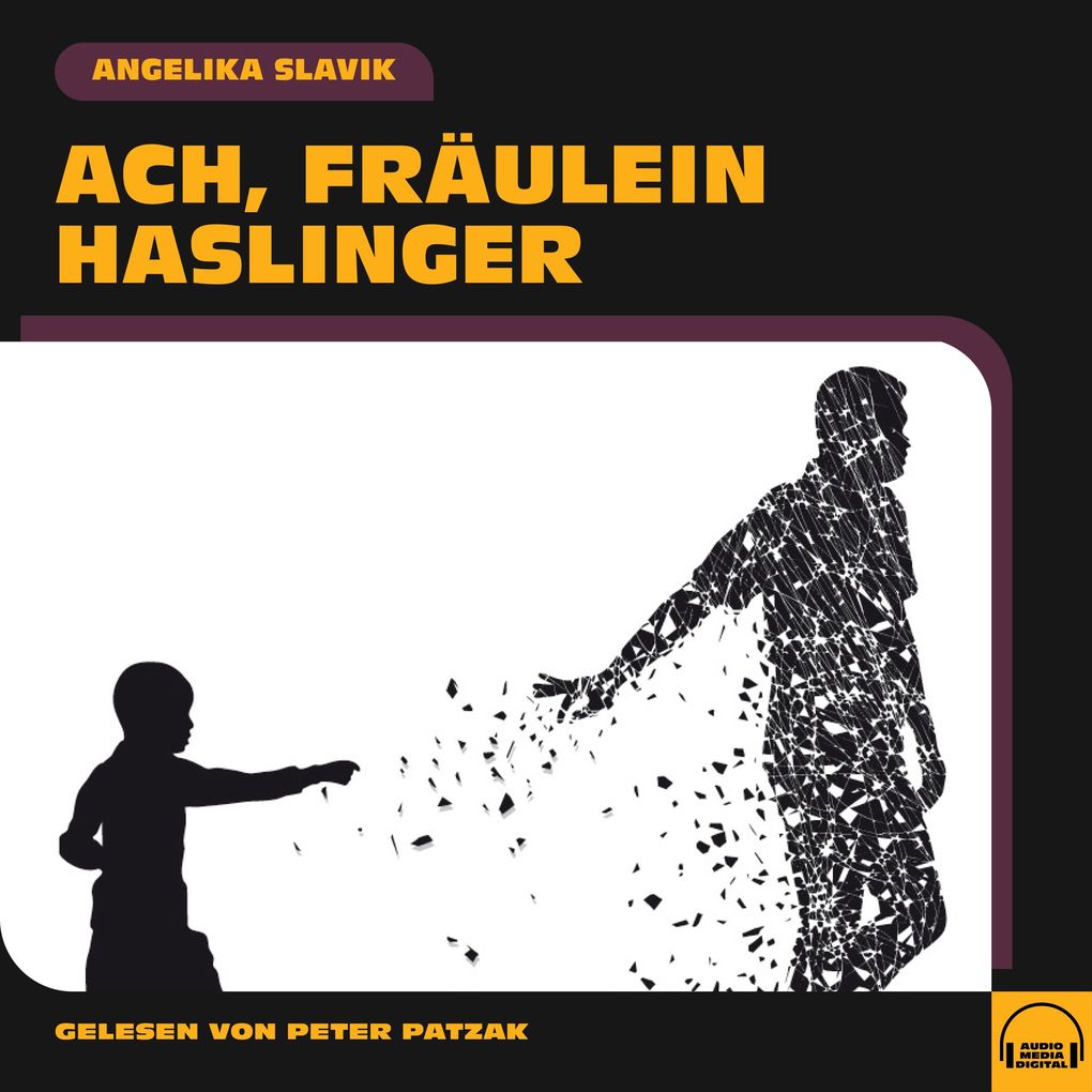 Ach Fräulein Haslinger